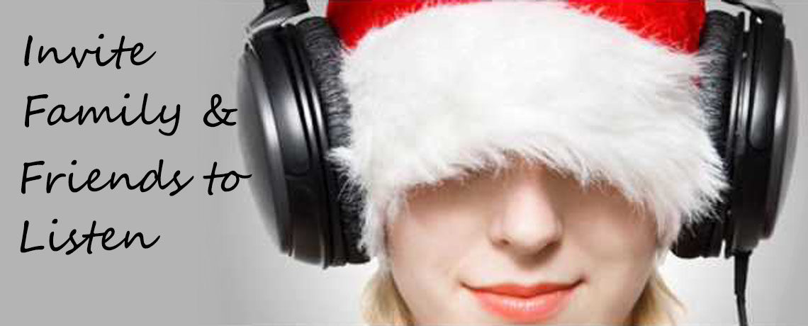 INVITE A FRIEND TO LISTEN TO SOUNDS OF CHRISTMAS