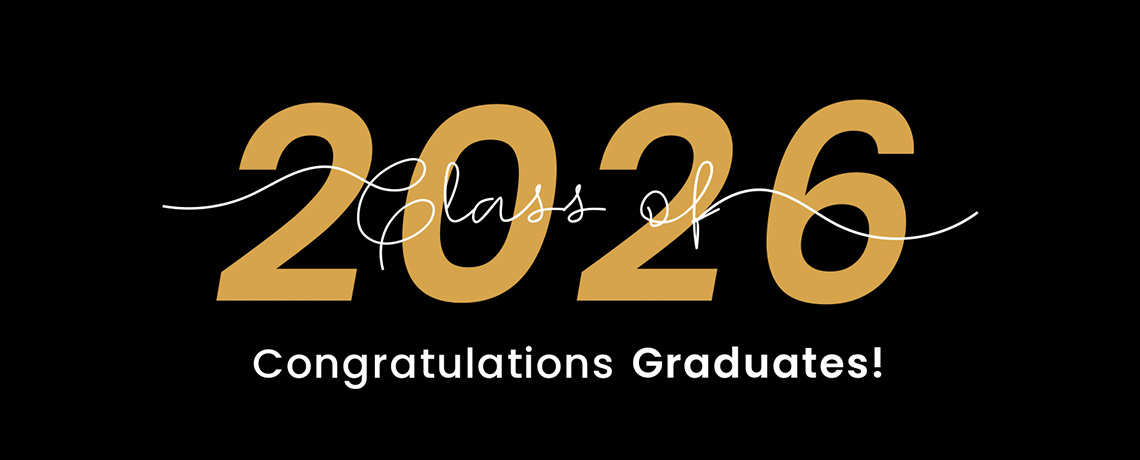 CONGRATULATIONS CLASS OF 2026!